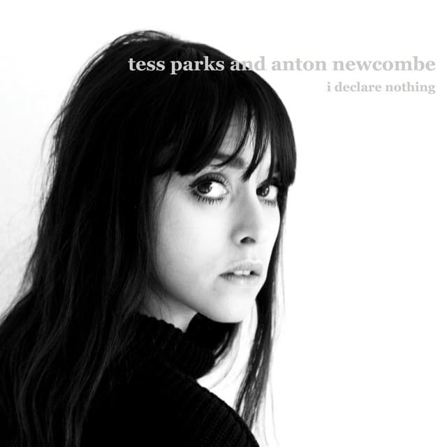 I Declare Nothing by Tess Parks and Anton Newcombe
